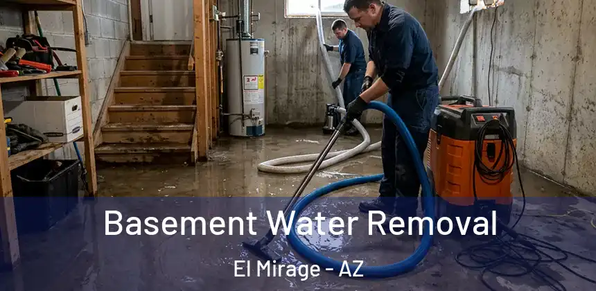  Basement Water Removal El Mirage - AZ