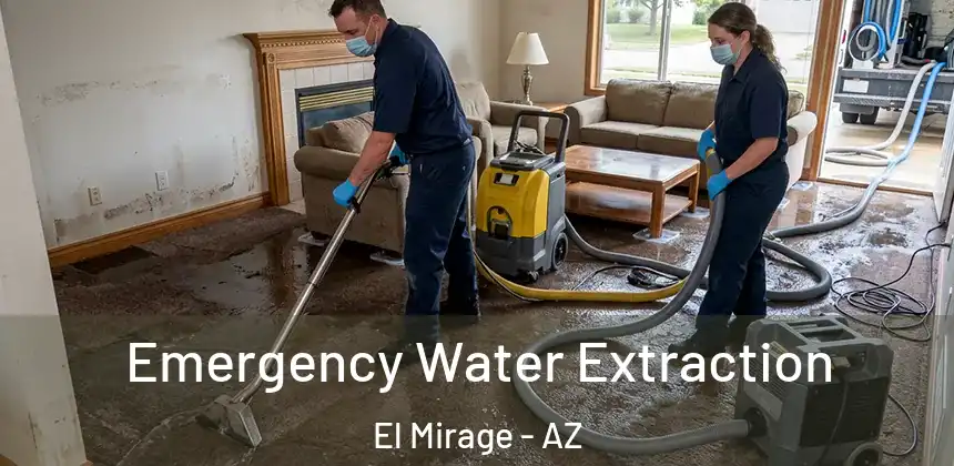 Emergency Water Extraction El Mirage - AZ