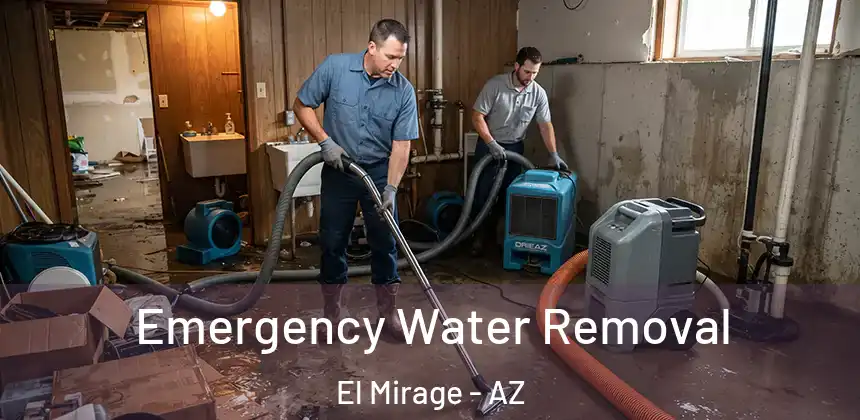 Emergency Water Removal El Mirage - AZ