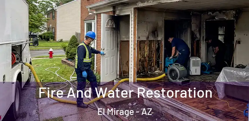  Fire And Water Restoration El Mirage - AZ