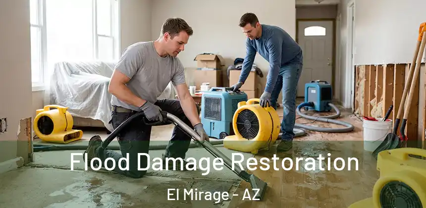 Flood Damage Restoration El Mirage - AZ