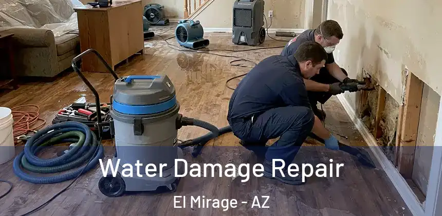  Water Damage Repair El Mirage - AZ