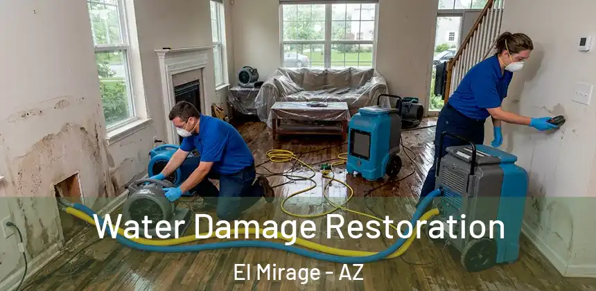 Water Damage Restoration El Mirage - AZ
