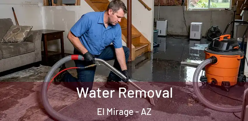 Water Removal El Mirage - AZ